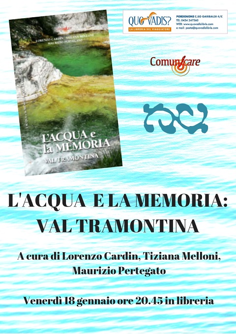 “L’Acqua e la Memoria. Val Tramontina”, il 18 gennaio