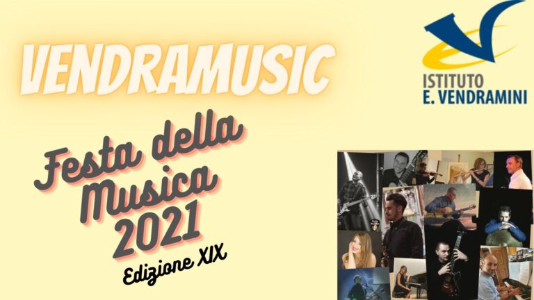 XIX edizione della Festa della Musica, Vendramusic si sdoppia: 6 e 7 maggio